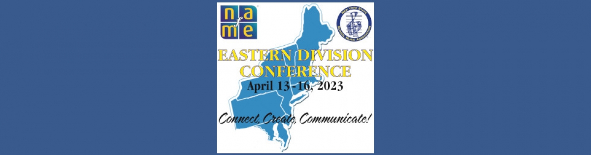 NAfME Eastern Division Conference 2023